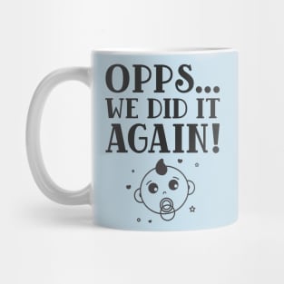 Opps... We Did It Again Pregnancy Announcement Mug